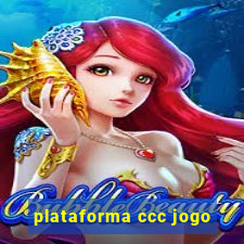 plataforma ccc jogo